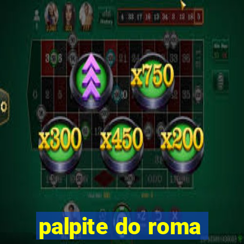 palpite do roma